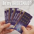 Scratch Card - Will you be my Bridesmaid?